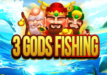 3 Gods Fishing tại ok9betvn